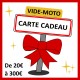 CARTE CADEAU VIDE-MOTO
